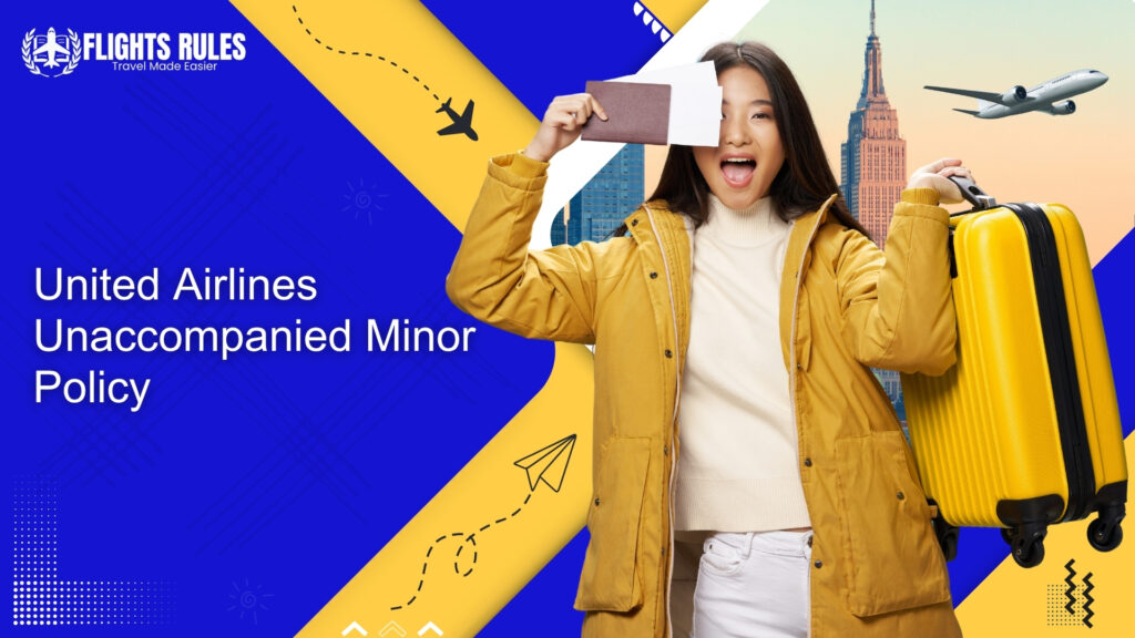 United Airlines Unaccompanied Minor Policy