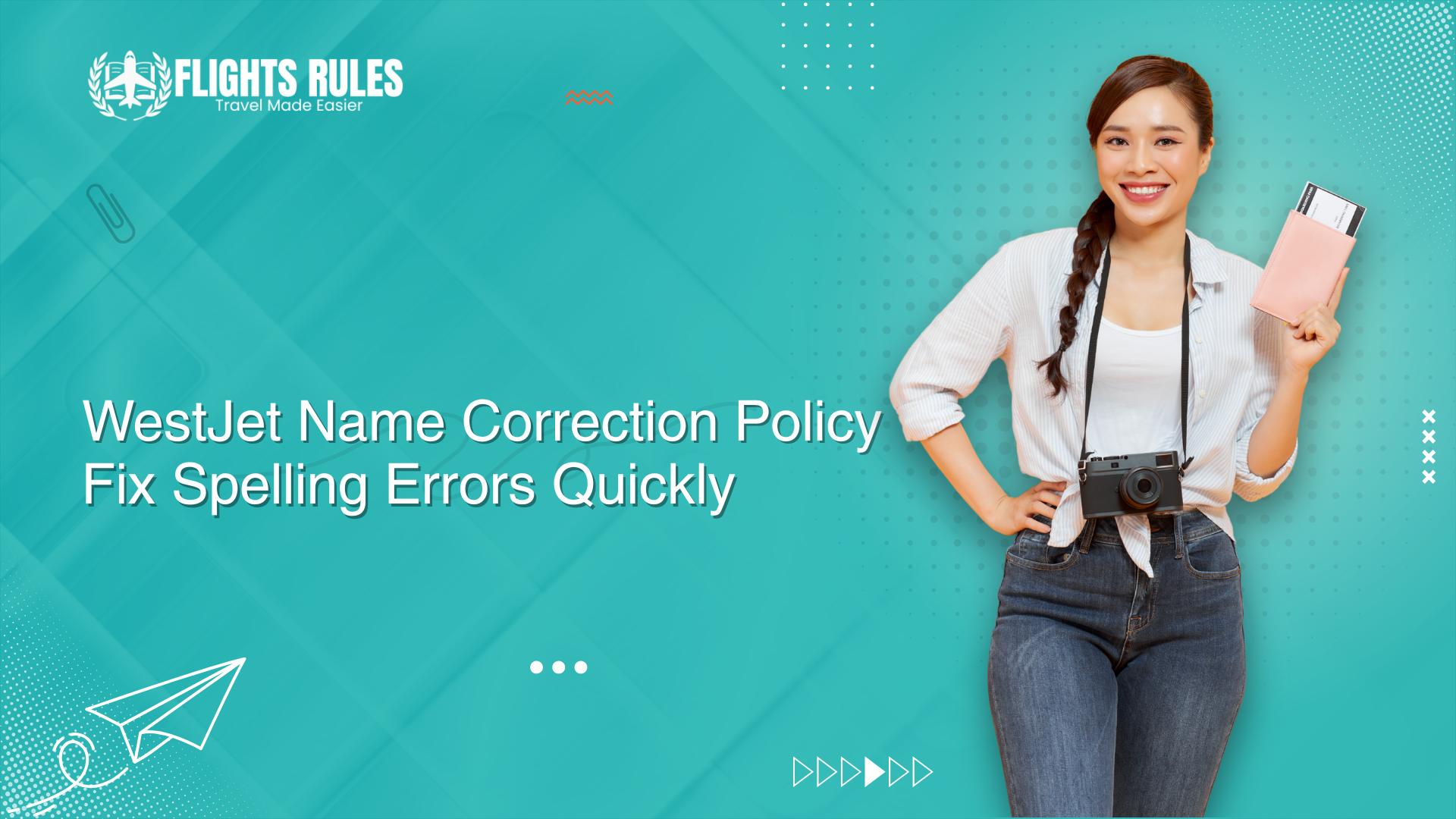 WestJet Name Correction Policy Fix Spelling Errors Quickly